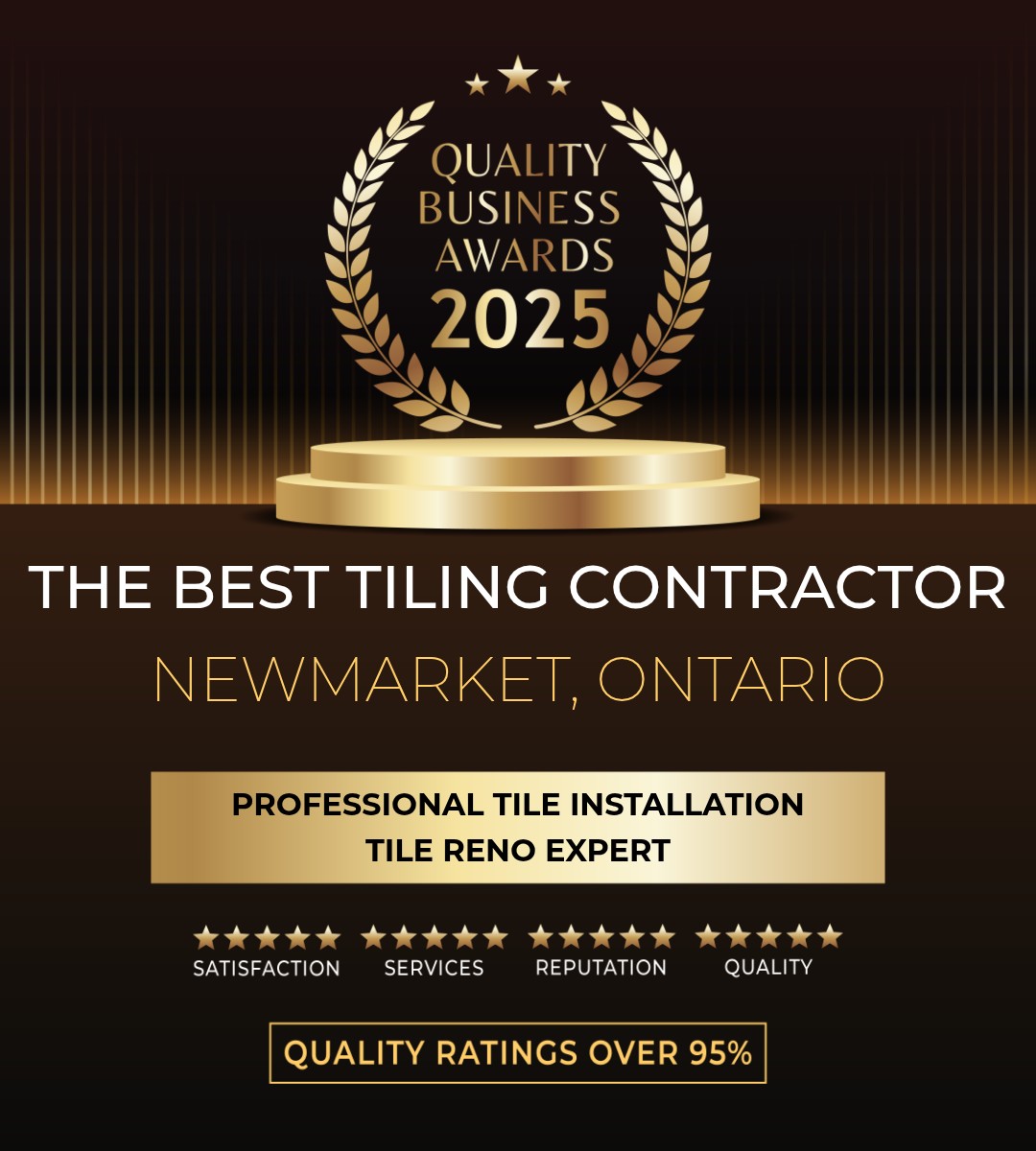 Quality Business Award Tiling Contractor in Newmarket 2025 Tile Reno Expert